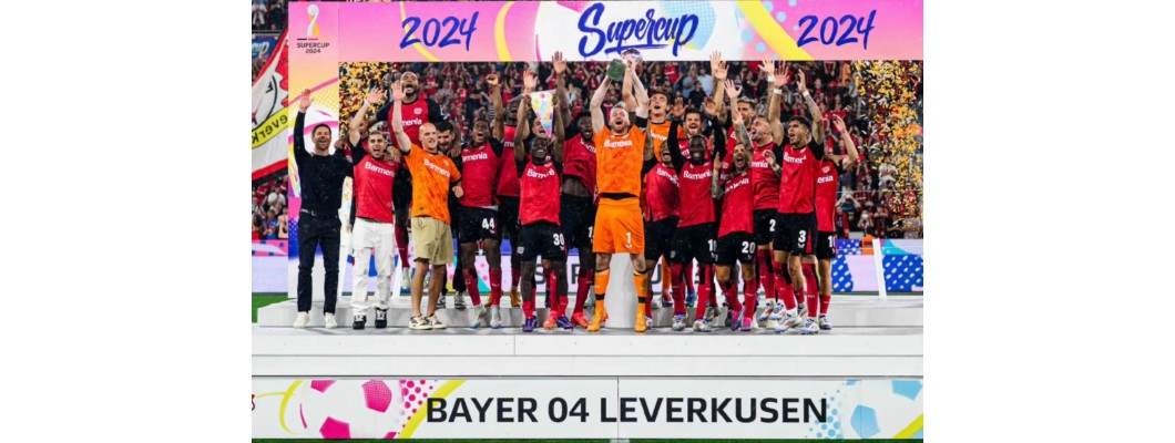 Leverkusen begrüßt die neue Bundesliga-Saison mit einem wunderbaren Supercup-Finale